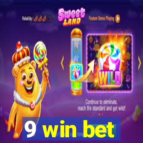 9 win bet