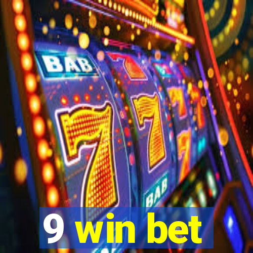 9 win bet