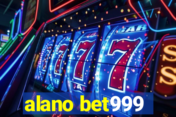 alano bet999