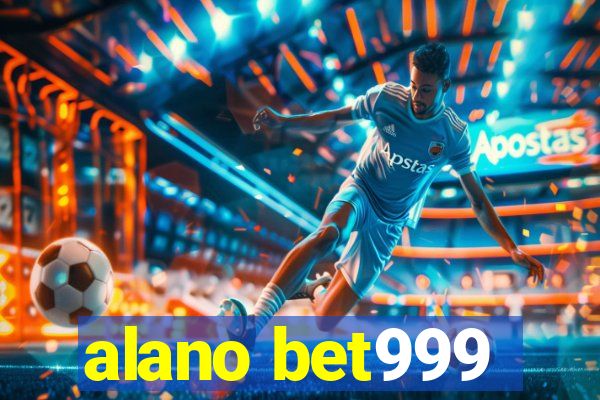 alano bet999