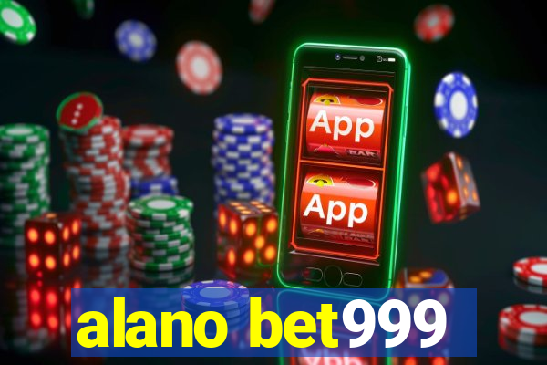 alano bet999