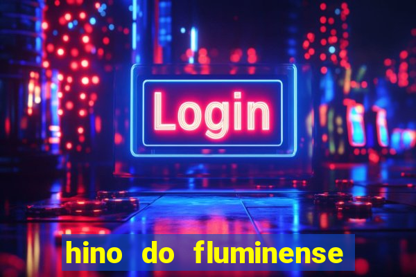 hino do fluminense do piaui