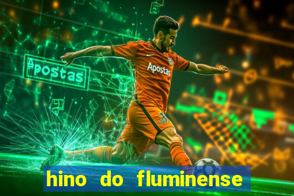 hino do fluminense do piaui