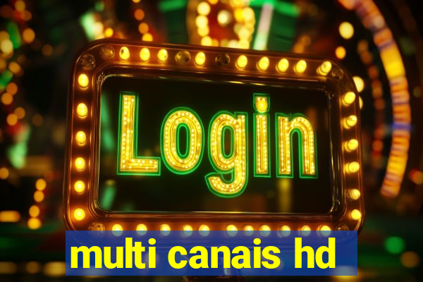 multi canais hd