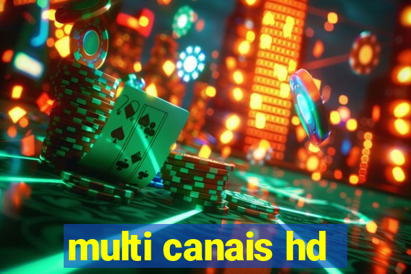 multi canais hd