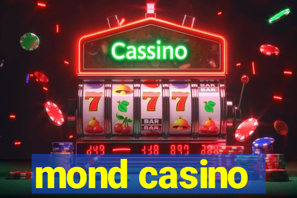 mond casino