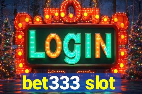 bet333 slot