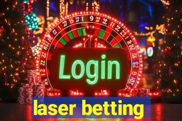 laser betting