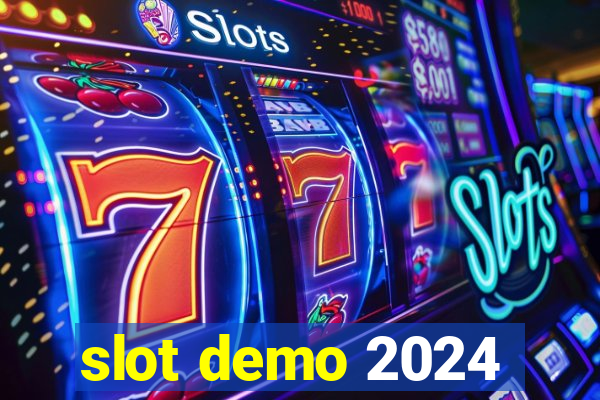 slot demo 2024