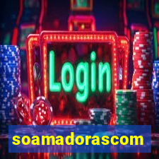 soamadorascom