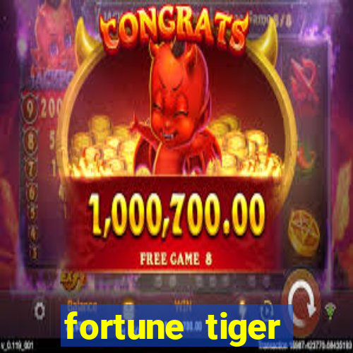 fortune tiger quanto vale cada figura