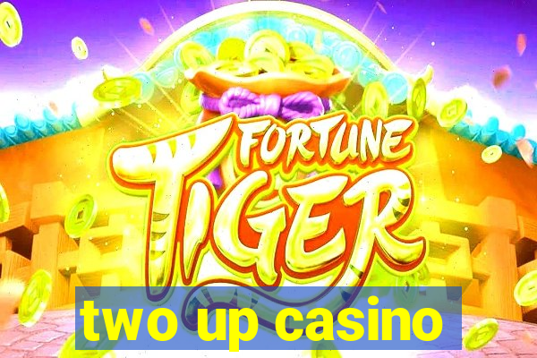 two up casino