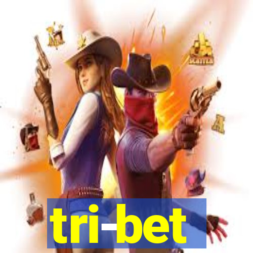 tri-bet