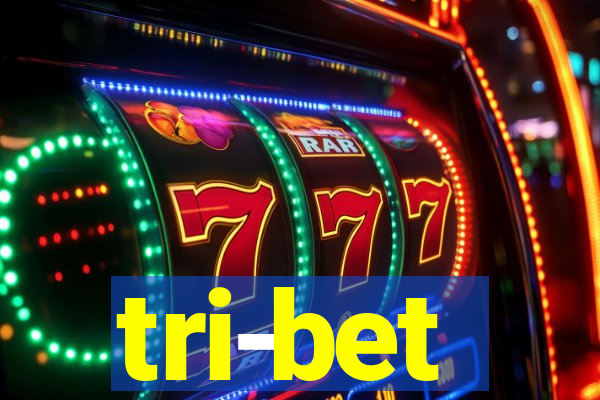 tri-bet