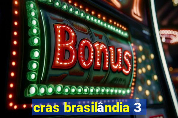 cras brasilândia 3