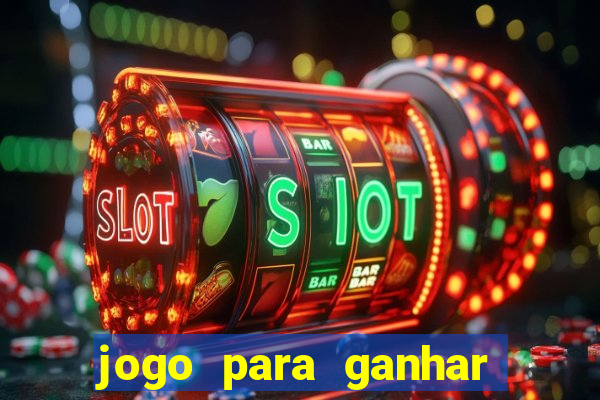 jogo para ganhar dinheiro sem depósito