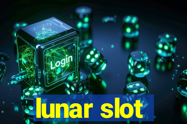 lunar slot