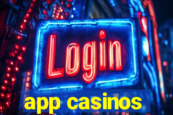 app casinos