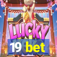 19 bet