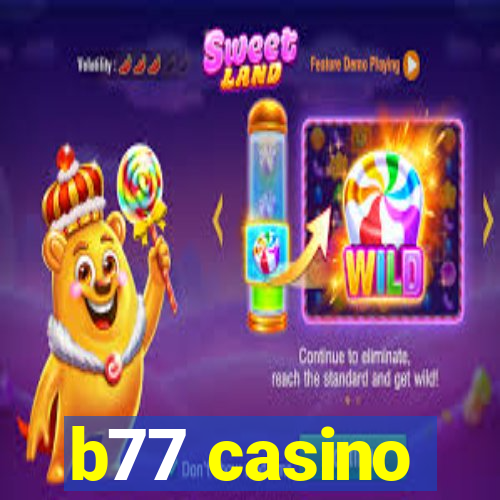 b77 casino