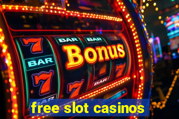 free slot casinos