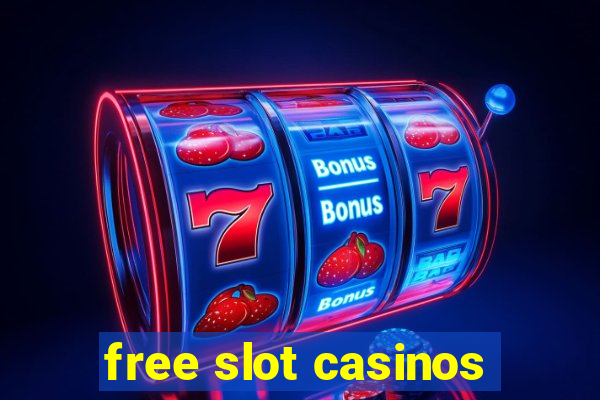 free slot casinos