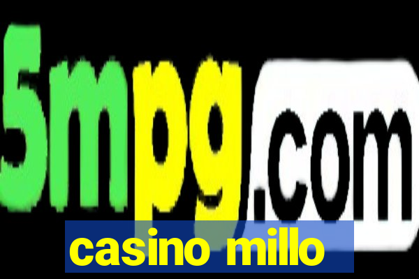 casino millo