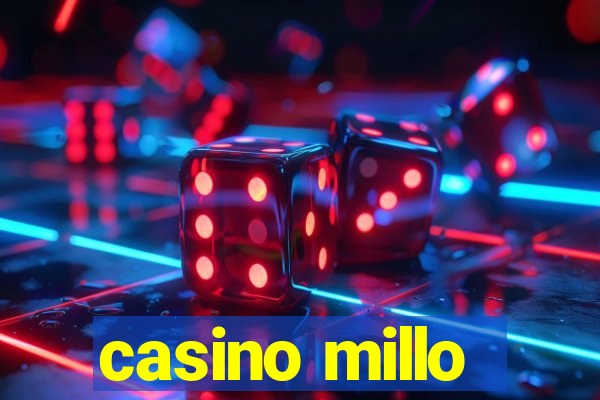 casino millo