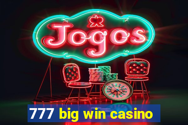 777 big win casino