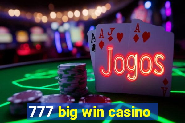 777 big win casino