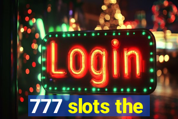 777 slots the