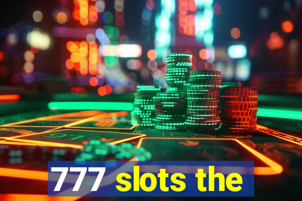 777 slots the