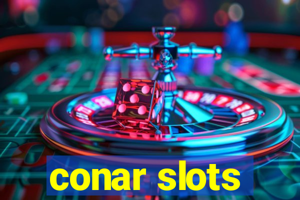 conar slots