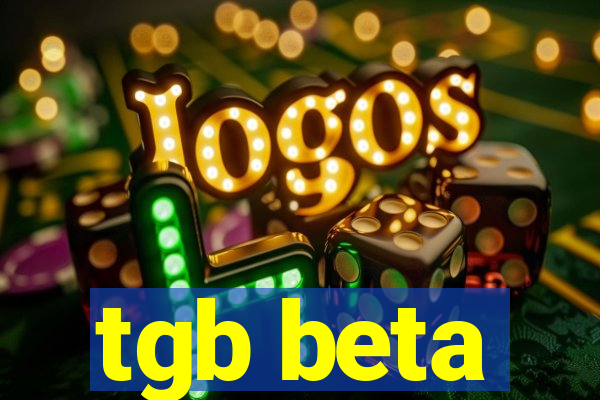 tgb beta