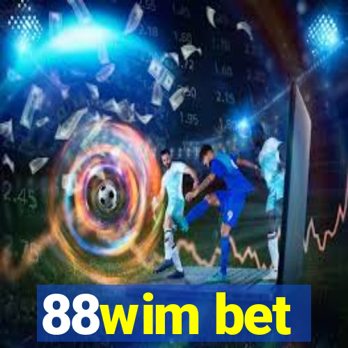 88wim bet