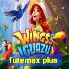 futemax plua