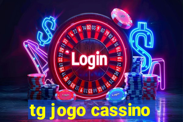 tg jogo cassino