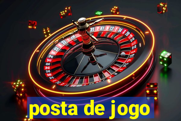 posta de jogo