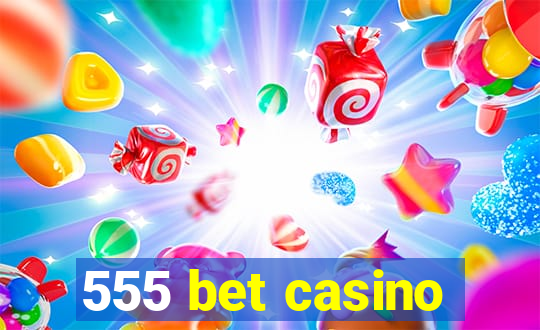 555 bet casino