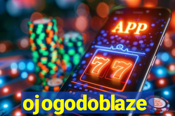 ojogodoblaze