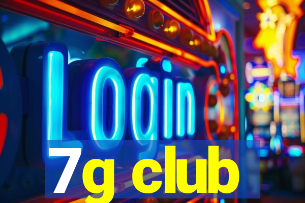 7g club