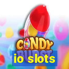 io slots