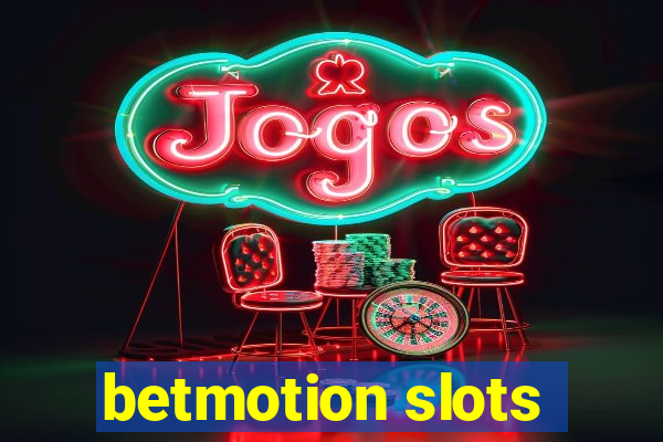 betmotion slots