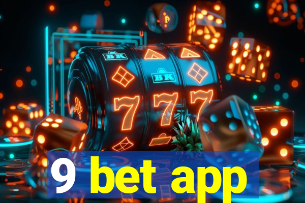 9 bet app