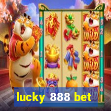 lucky 888 bet