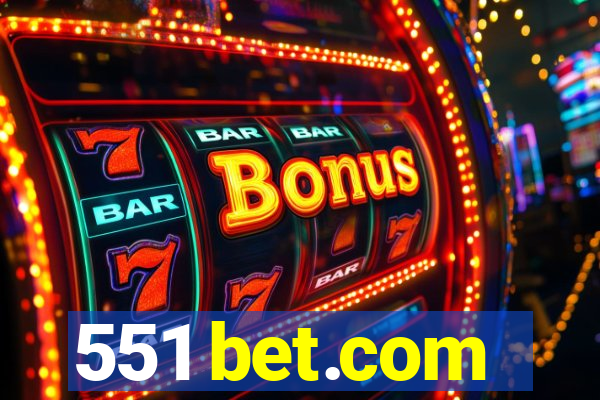 551 bet.com