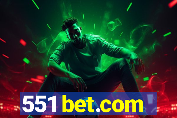 551 bet.com