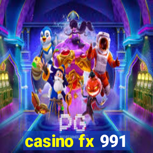 casino fx 991