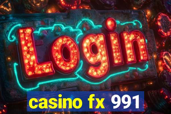 casino fx 991