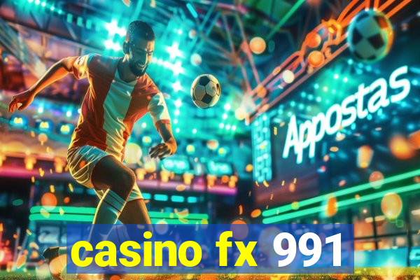 casino fx 991